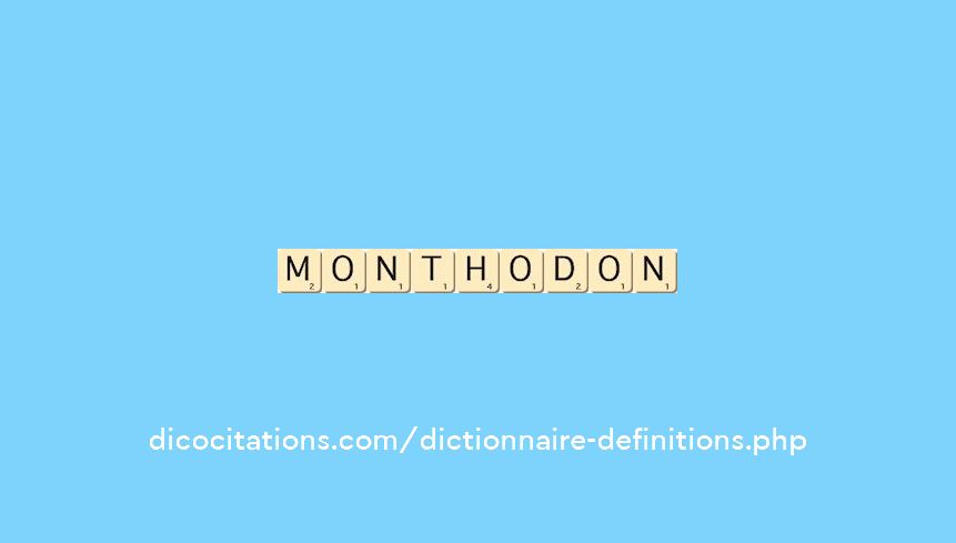 monthodon