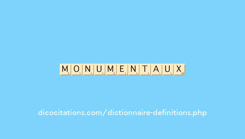 monumentaux monumentaux