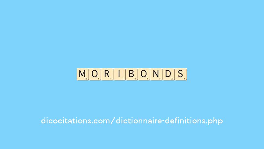 moribonds