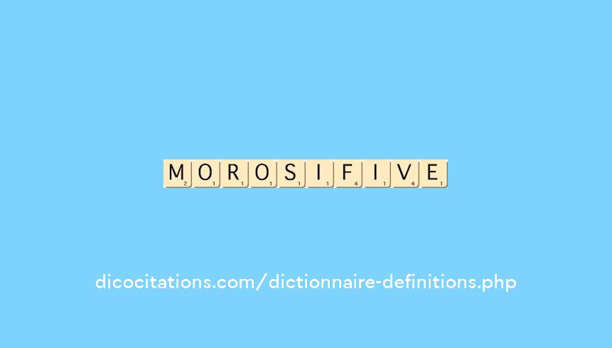morosif--ive