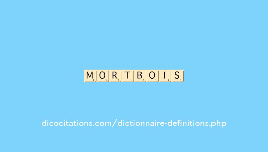 mort-bois