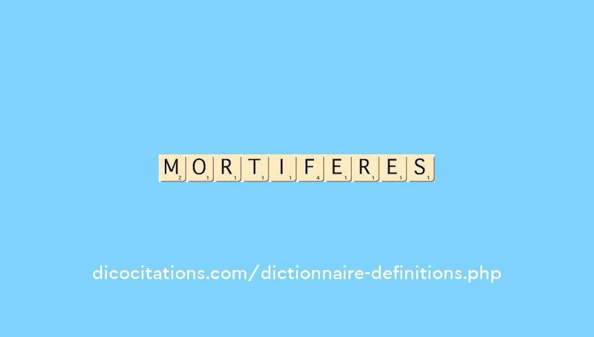 mortiferes mortiferes