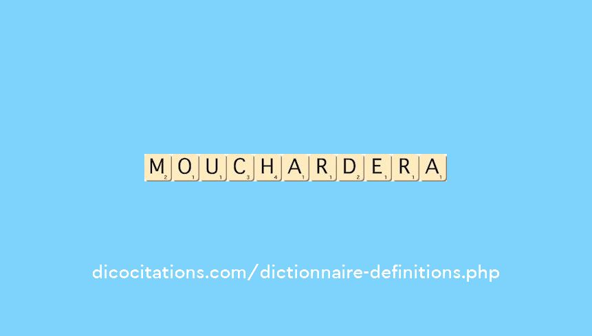 mouchardera mouchardera