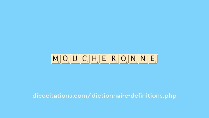 moucheronne