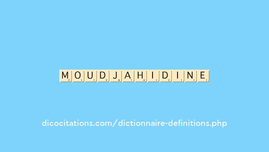moudjahidine moudjahidine