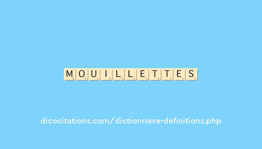 mouillettes mouillettes