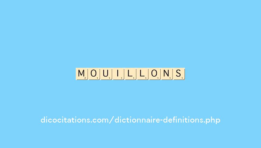 mouillons mouillons
