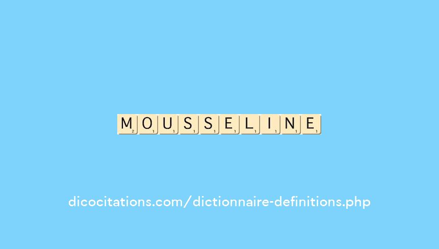 mousseline