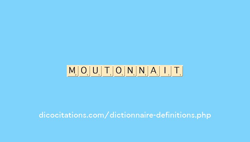 moutonnait