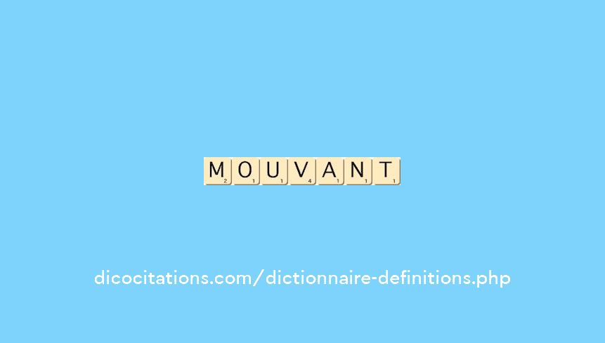 mouvant mouvant