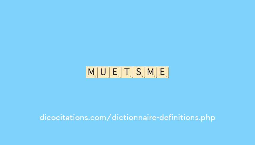 muetisme