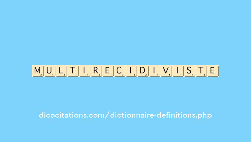 multirecidiviste