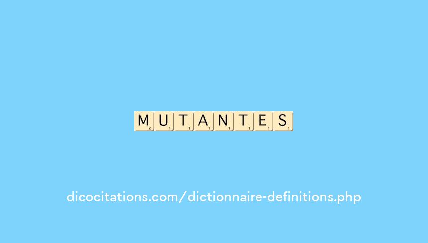 mutantes mutantes