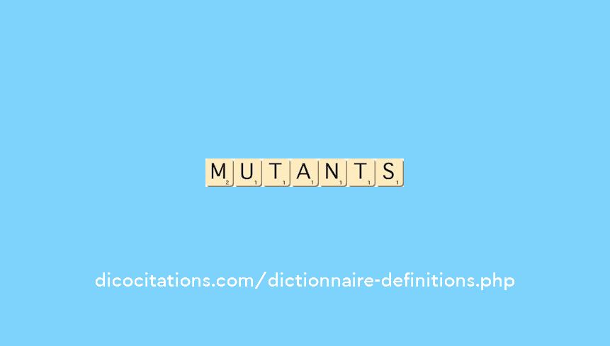 mutants mutants
