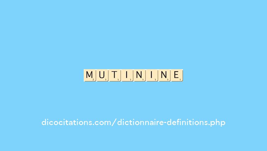mutin--ine