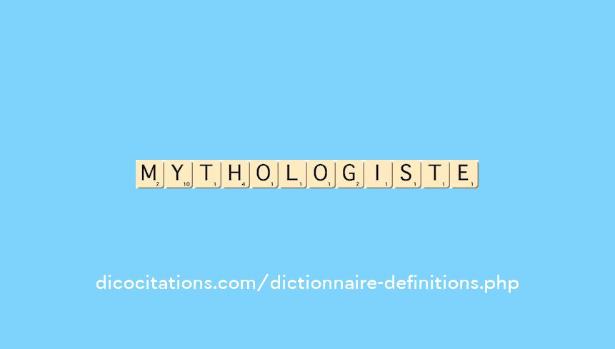 mythologiste