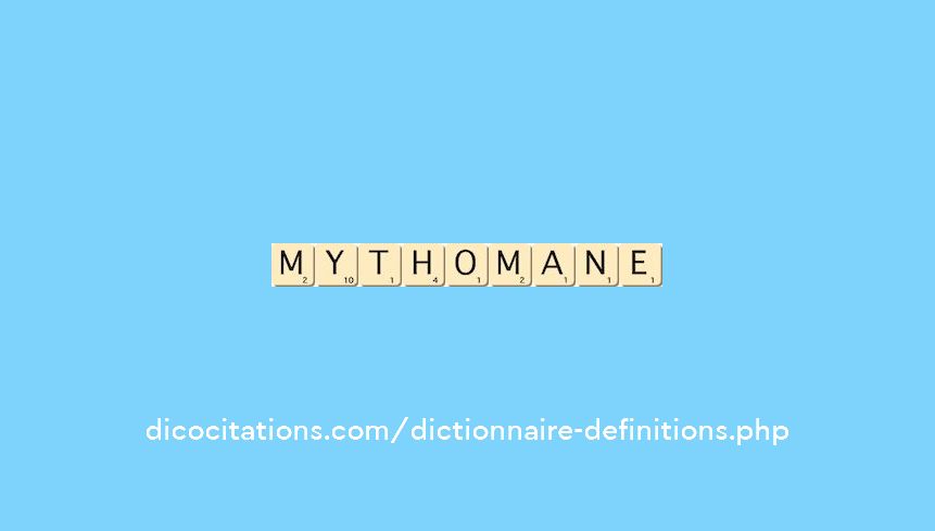 mythomane mythomane