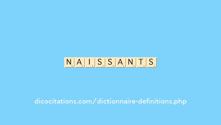 naissants naissants