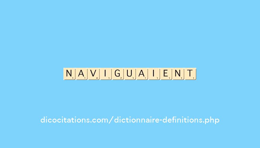 naviguaient naviguaient