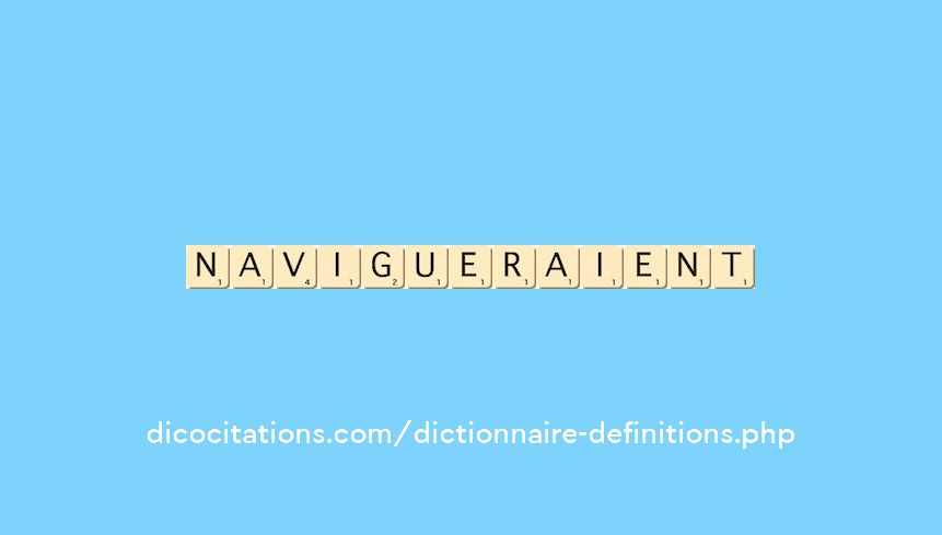 navigueraient navigueraient