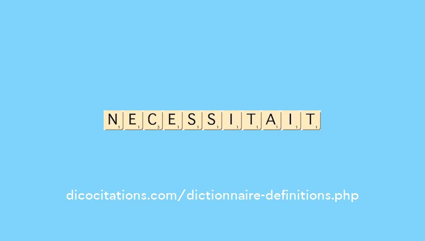 necessitait