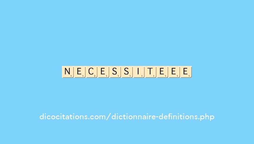 necessite--ee