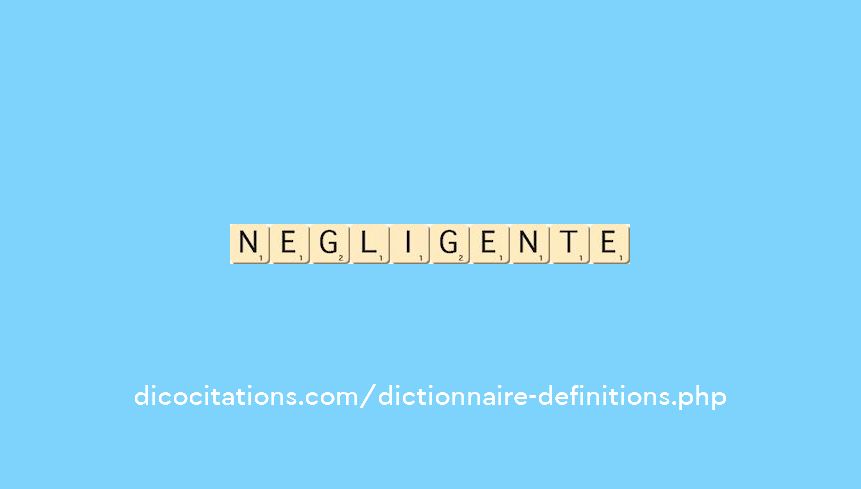 negligente negligente