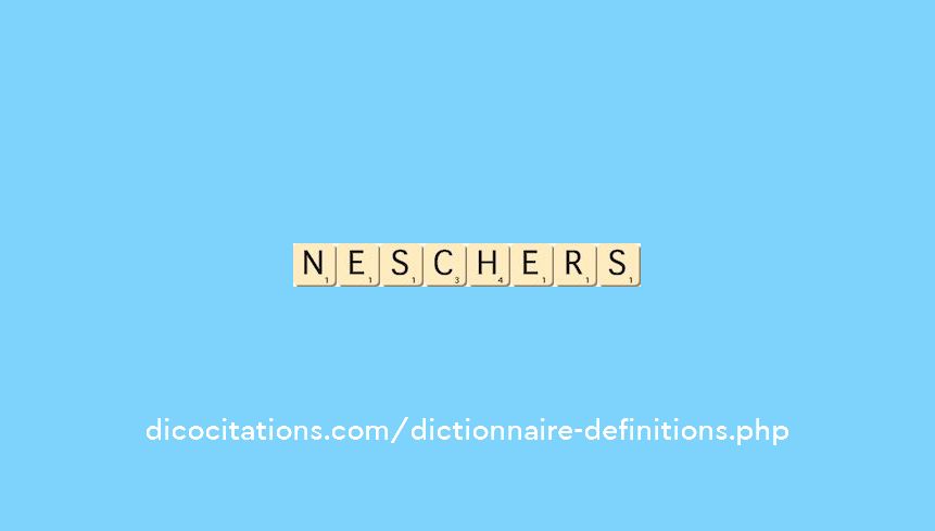 neschers