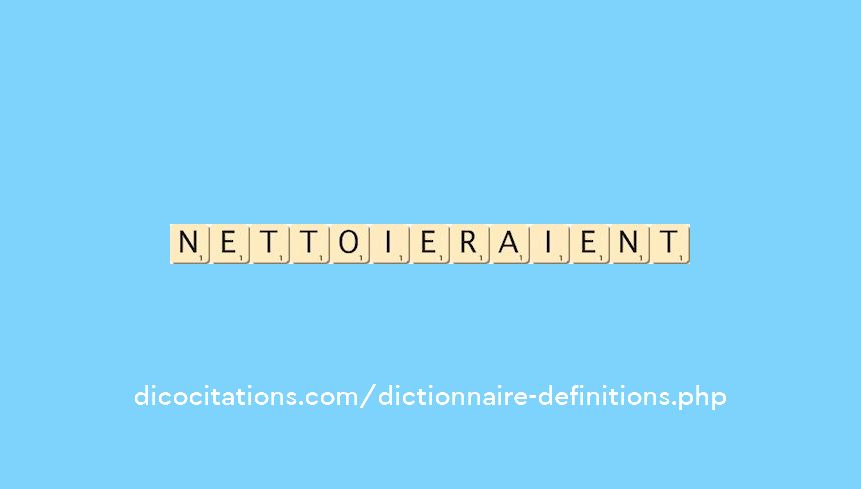 nettoieraient nettoieraient