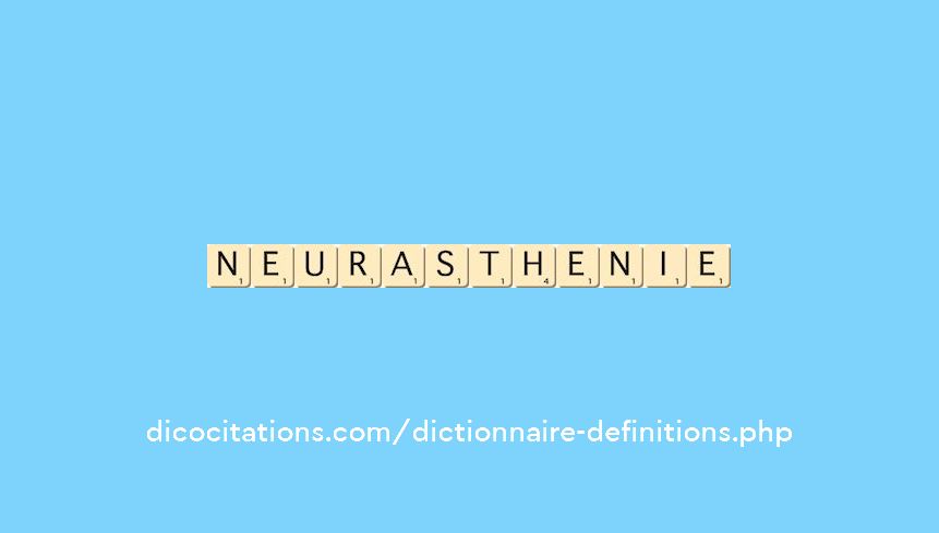 neurasthenie neurasthenie