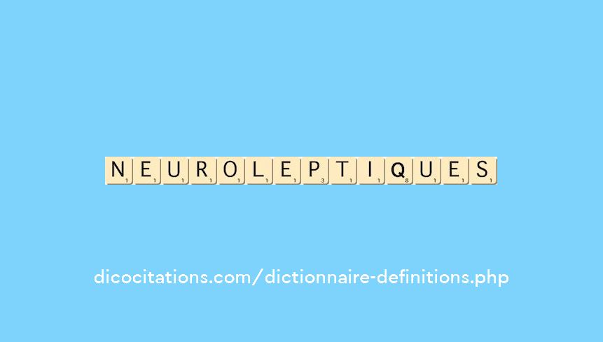 neuroleptiques
