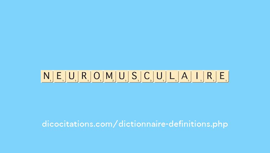 neuromusculaire neuromusculaire