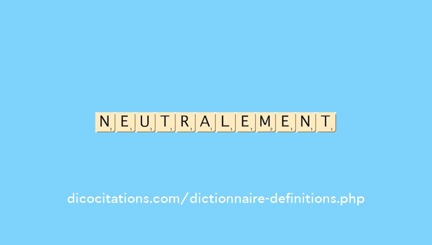 neutralement
