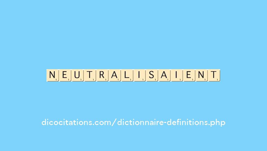 neutralisaient