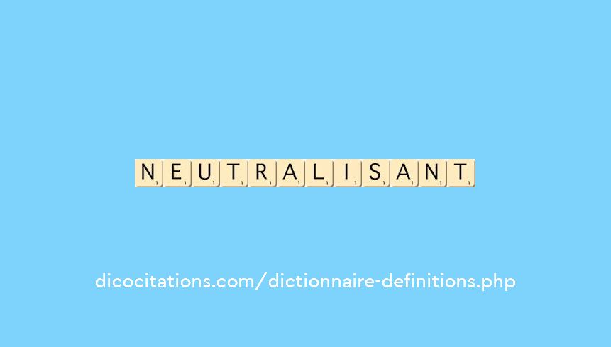 neutralisant neutralisant