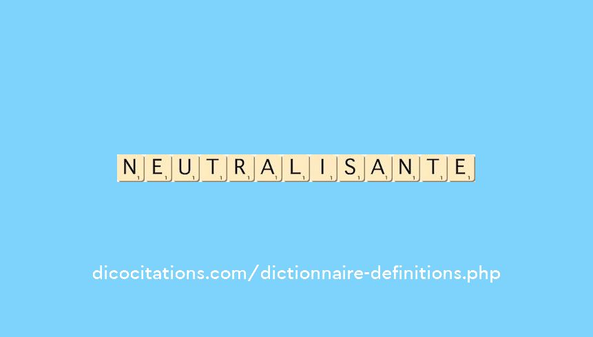 neutralisante neutralisante