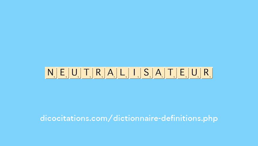 neutralisateur