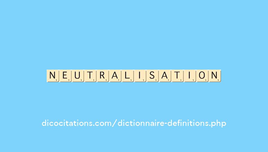 neutralisation neutralisation