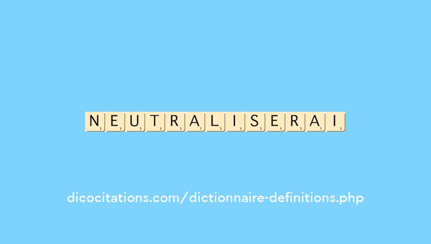 neutraliserai neutraliserai