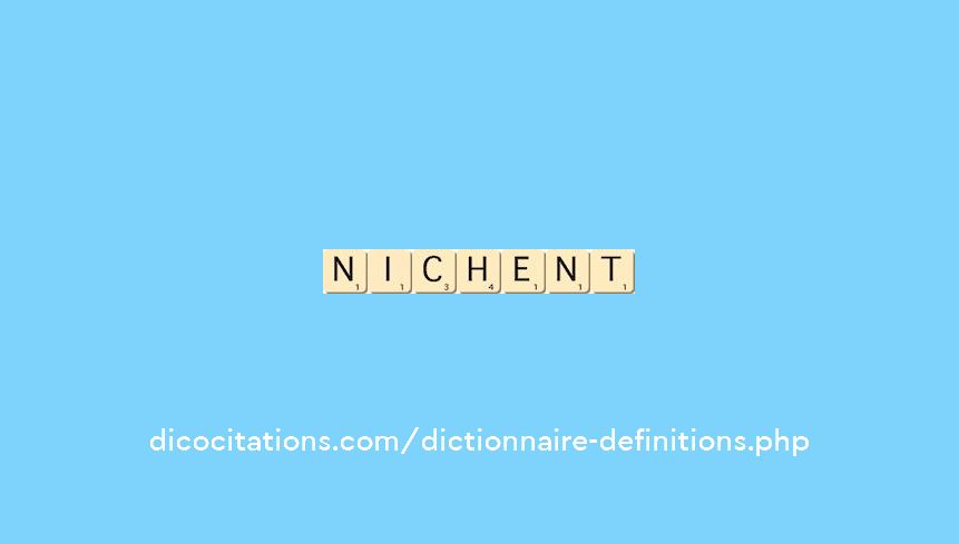 nichent nichent