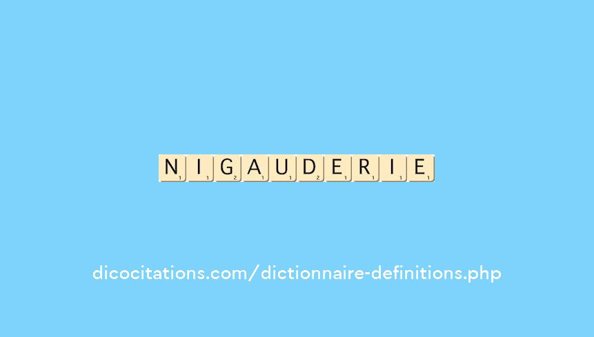 nigauderie
