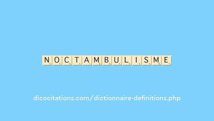 noctambulisme noctambulisme