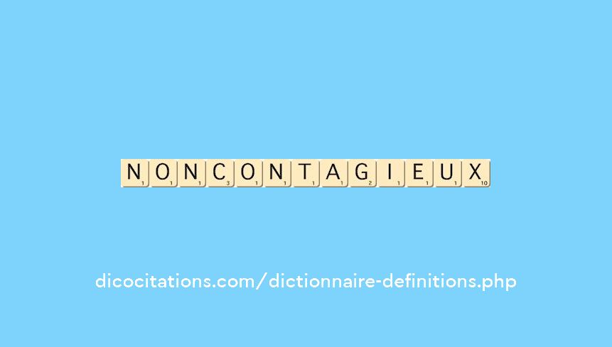 non-contagieux