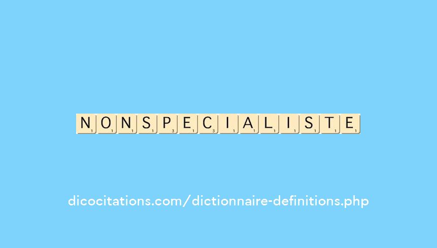 non-specialiste