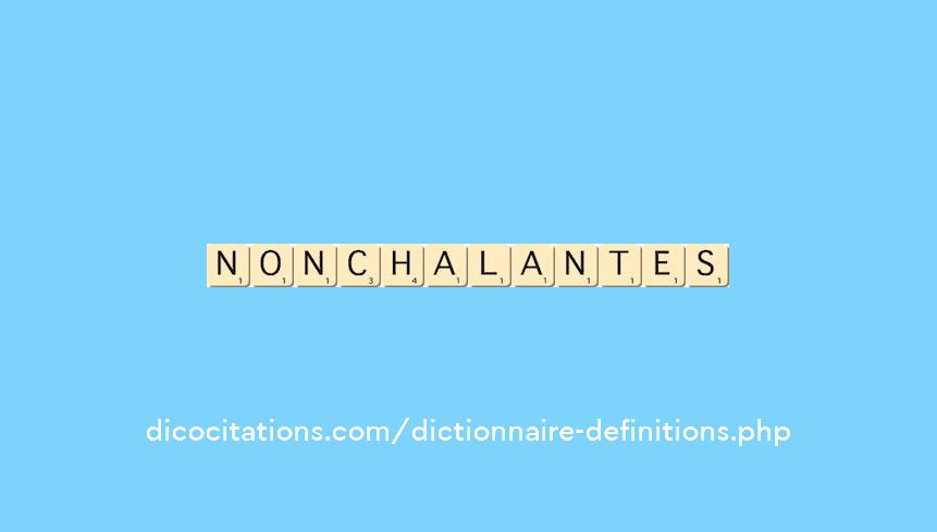 nonchalantes