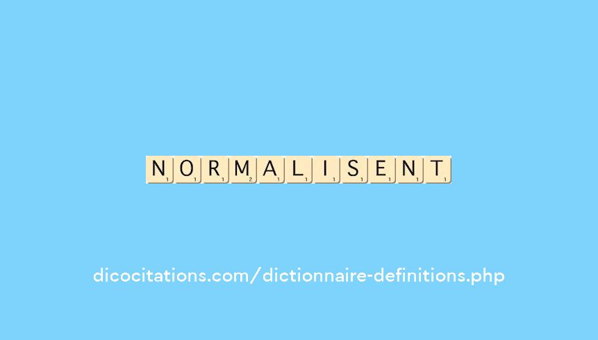 normalisent normalisent