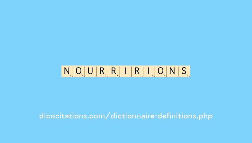nourririons nourririons