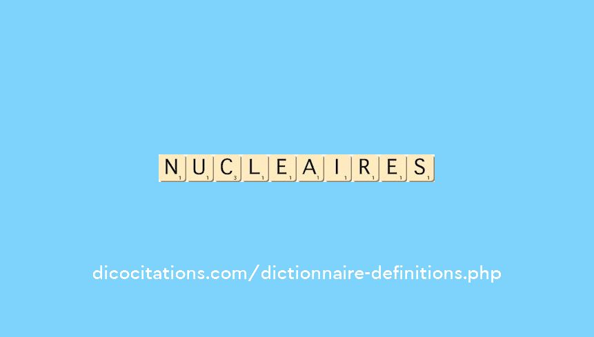 nucleaires nucleaires