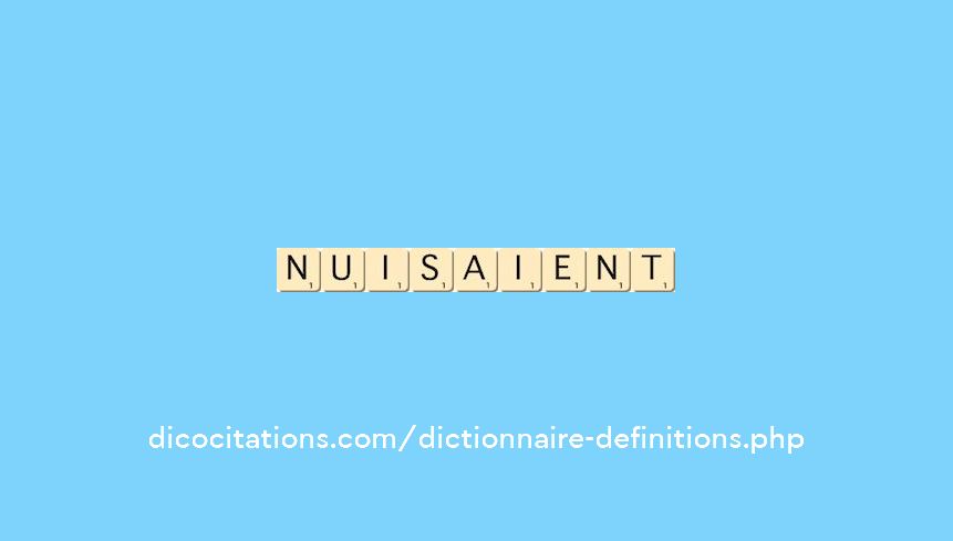 nuisaient