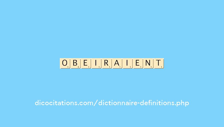 obeiraient
